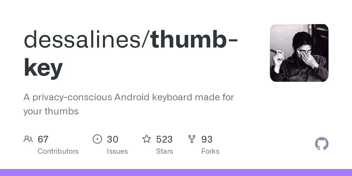 GitHub - dessalines/thumb-key: A privacy-conscious Android keyboard made for your thumbs