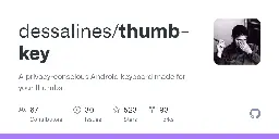 GitHub - dessalines/thumb-key: A privacy-conscious Android keyboard made for your thumbs