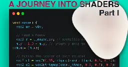 A Journey Into Shaders