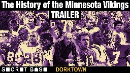 Trailer | The History of the Minnesota Vikings, a Dorktown docuseries