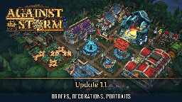 Against the Storm - Update 1.1 available! - Steam News