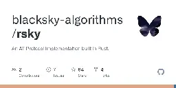 GitHub - blacksky-algorithms/rsky: An AT Protocol Implementation built in Rust.