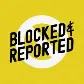 blockedandreported