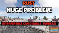 Interference Can Disable Turrets! Big Rust Problem!