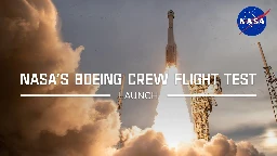 NASA’s Boeing Starliner Crew Flight Test Launch – June 5, 2024 (Official NASA Broadcast)