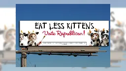 Arizona GOP Launches 'Eat Less Kittens' Billboards Referencing Unfounded Conspiracy Theory