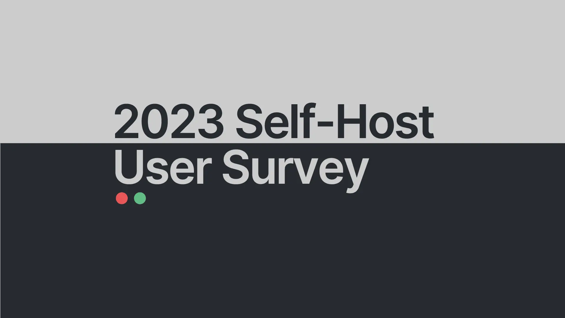 2023 Self-Host User Survey