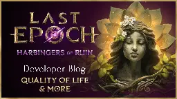 Last Epoch - Harbingers of Ruin: Quality of Life &amp; More - Steam News