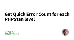 Get Quick Error Count for each PHPStan level