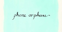 Phone Orphans by Laura Veirs