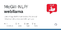 GitHub - McGill-NLP/webllama: Llama-3 agents that can browse the web by following instructions and talking to you