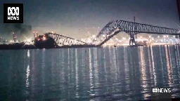 Bridge in US city of Baltimore collapses after ship hits it, sending vehicles into water