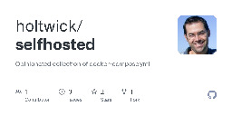 GitHub - holtwick/selfhosted: Opinionated collection of docker-compose.yml
