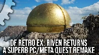 DF Retro EX: Riven - An Adventure Classic Returns on PC & Meta Quest