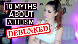 10 Shocking Myths About Atheism - DEBUNKED