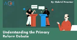 Understanding The Primary Reform Debate | ACE