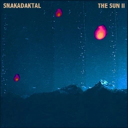 Snakadaktal - The Sun II (Just Kiddin Remix)