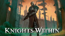 A Punchy Apocalyptic Holy Crusader Game That Surprised Me - Knights Within