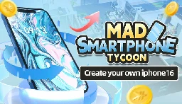 Save 25% on Mad Smartphone Tycoon on Steam