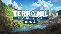 Terra Nil - Better Performance and macOS/Linux - Steam News