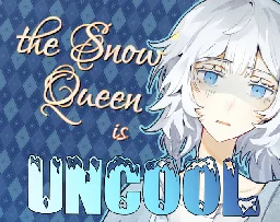 The Snow Queen is Uncool by omure