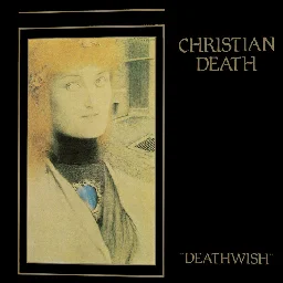 Deathwish, by Christian Death