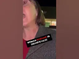 Woman Yells In Driver's Face