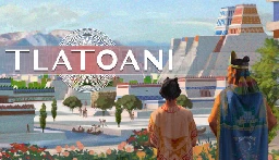 Tlatoani: Aztec Cities on Steam