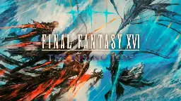 Final Fantasy XVI The Rising Tide DLC Announces April 18 2024 Release Date, Free Update, Secret Boss, And New Endgame Content