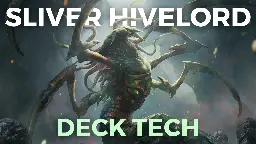 Sliver Hivelord Commander Deck Tech | Commander's Herald