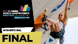 Women's Boulder &amp; Lead final || Bern 2023