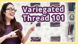 How to cross stitch with variegated floss