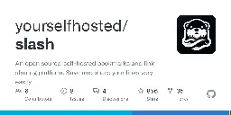 GitHub - yourselfhosted/slash: An open source, self-hosted bookmarks and link sharing platform. Save and share your links very easily