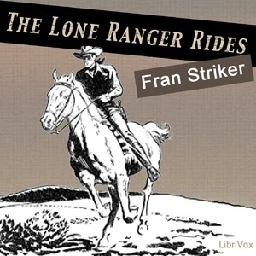 The Lone Ranger Rides