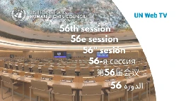 13th Meeting - 56th Regular Session of Human Rights Council