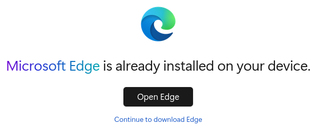 A modal from the above-linked page with the Edge logo saying "Microsoft Edge is already installed on your device."