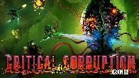 Season 04: Critical Corruption - Out Now!