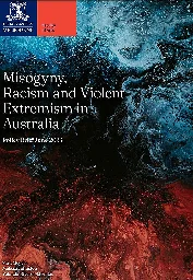 Radical anti-feminism the most prevalent form of violent extremism in Australia, report finds