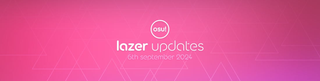 osu!(lazer) Updates: September 6, 2024 · news