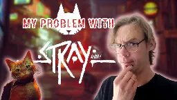 My problem with Stray (and other modern "adventure games")