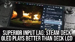 Steam Deck OLED Plays Better Than Steam Deck LCD: Big Input Lag Reductions