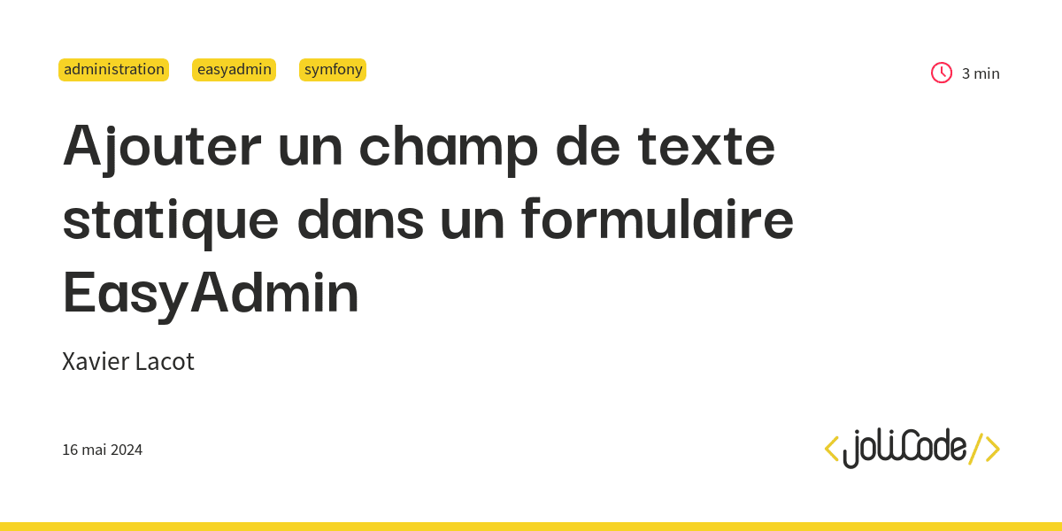 Ajouter un champ de texte statique dans un formulaire EasyAdmin