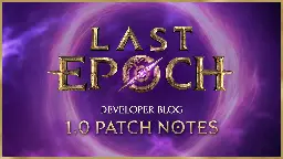 Last Epoch 1.0 Patch Notes