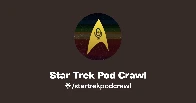 Star Trek Pod Crawl: Star Trek podcasts supporting science education (available 01/25)