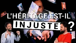 Deux notions de JUSTICE (et pourquoi aucune ne justifie vraiment l'héritage)