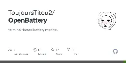 GitHub - ToujoursTitou2/OpenBattery: terminal-based battery monitor.