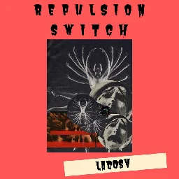 LADOZV, by Repulsion Switch