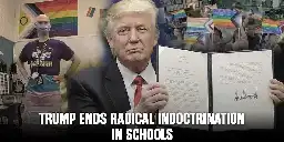 Trump Ends Radical Indoctrination in Schools