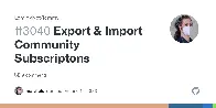 Export &amp; Import Community Subscriptions