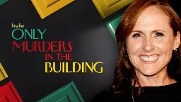 Molly Shannon Joins ‘Only Murders In The Building’ Season 4 As Recurring